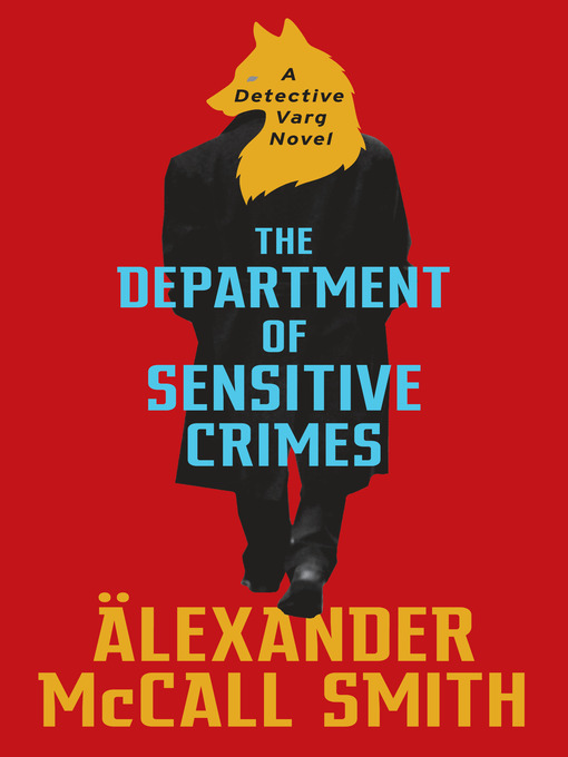 Title details for The Department of Sensitive Crimes by Alexander McCall Smith - Wait list